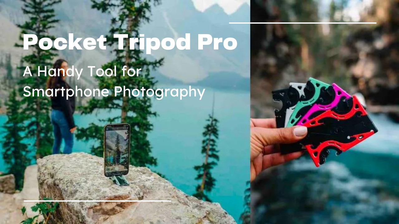 Pocket Tripod: A Handy Tool for Smartphone Photography
